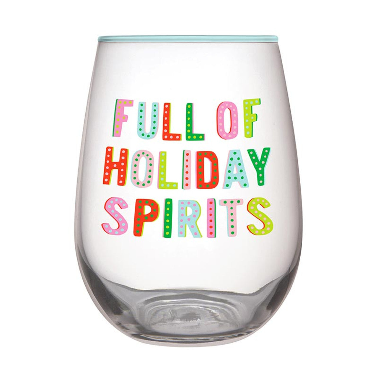 Full of Spirits Stemless Wine Glass