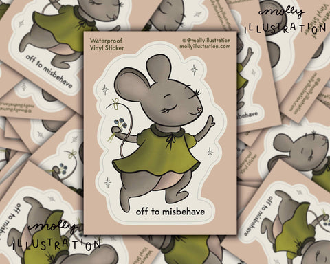 Off to Misbehave Mouse Waterproof Vinyl Sticker