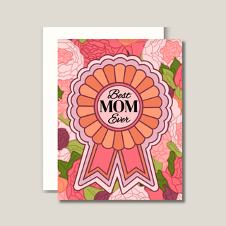 Best Mom Ever Mothers Day Card