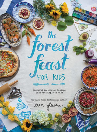 The Forest Feast for Kids | Colorful Vegetarian Recipe Book