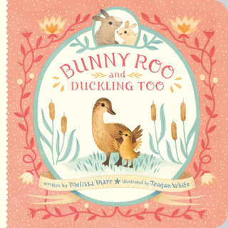 Bunny Roo and Duckling Too Board book