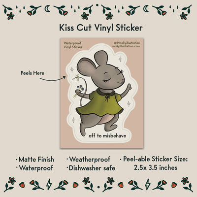 Off to Misbehave Mouse Waterproof Vinyl Sticker