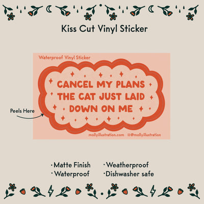 Cancel My Plans Cat Waterproof Vinyl Sticker