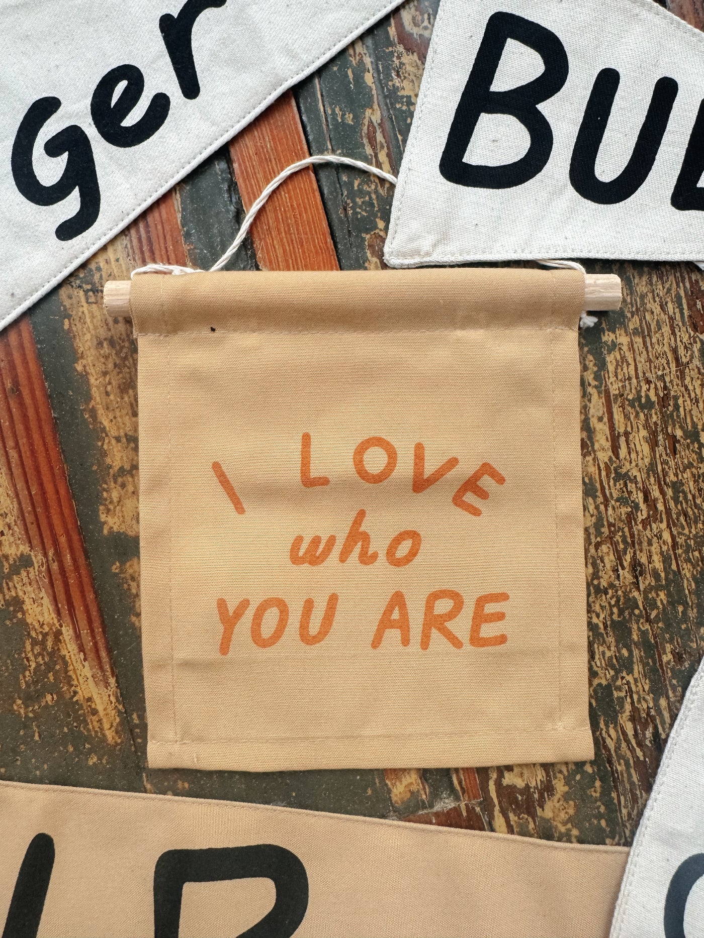 I Love Who You Are Canvas Hanging Banner