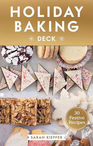 Holiday Baking Deck: 30 Festive Recipes