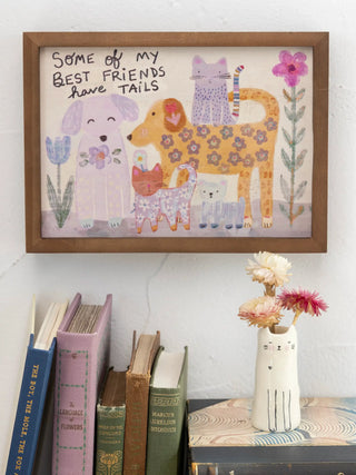 My Best Friends Have Tails Bungalow Box Sign