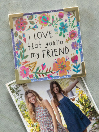 I Love That You're My Friend Corner Magnet