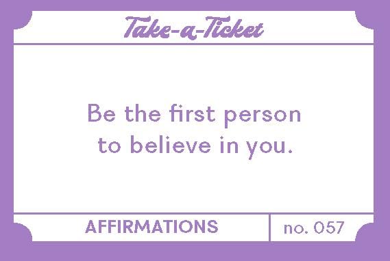 Take-A-Ticket | Affirmations