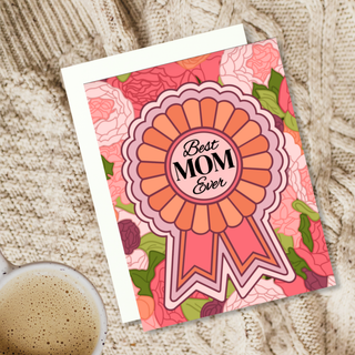 Best Mom Ever Mothers Day Card
